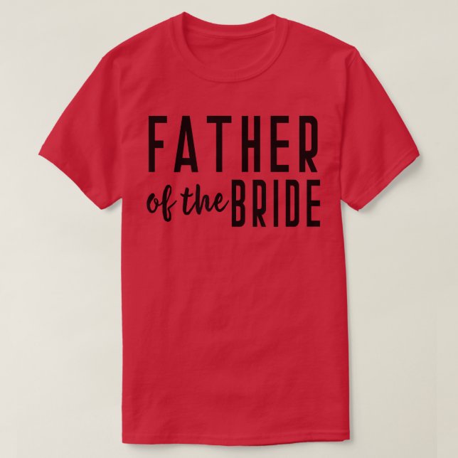 Camiseta Padre de la Novia Despedida de Soltero Boda Hija 4 (Diseño del anverso)