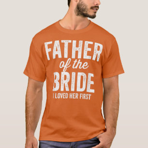 Camiseta Padre de la Novia Hombre Amé a Ella Primero  Diver