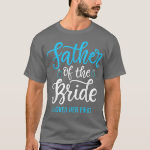 Camiseta Padre de la Novia La amé primero 510