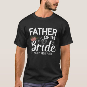Camiseta Padre De La Novia Que Amo A Su Primer Boda