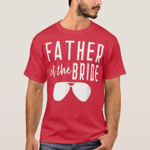Camiseta Padre de la Novia Soltero Boda Papá Hija