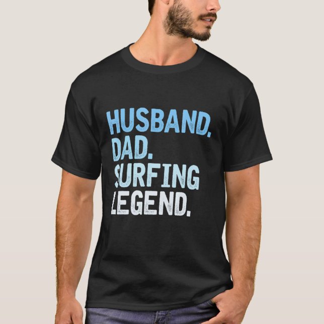 Camiseta Padre de los hombres de surf Padre Marido Leyenda  (Anverso)