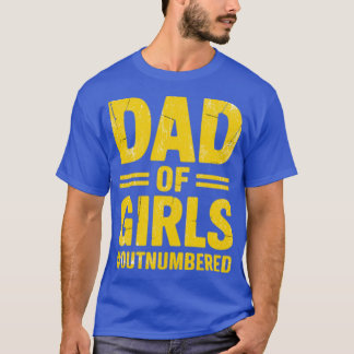 Camiseta Padre de Niñas Superadas en Número - Chistes de Pa