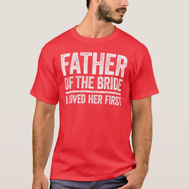 Camiseta Padre De Novia Amo A Su Primera Familia Boda (Anverso)