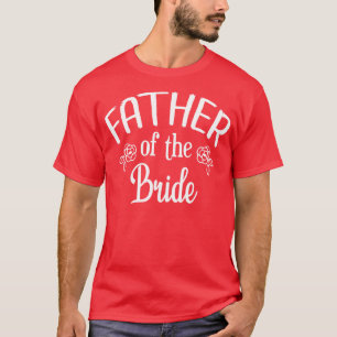 Camiseta padre del Fiesta de la cena del Boda de la novia