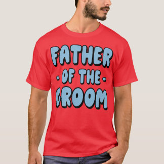 Camiseta Padre Del Fiesta De La Familia Groom Ensayo Padre