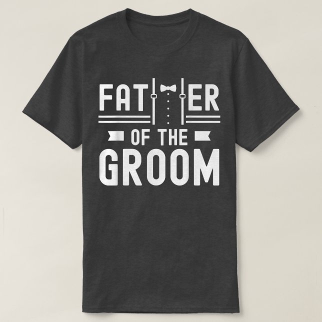 Camiseta Padre Del Groom Dice Boda Del Partido De La Bachil (Diseño del anverso)