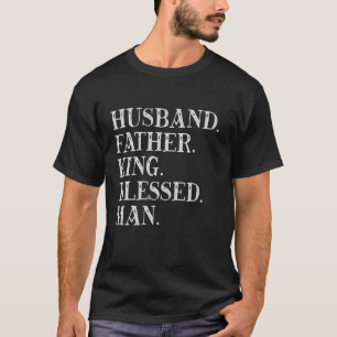 Camiseta Padre del marido Rey Tee Hombre Bendecido Día del 