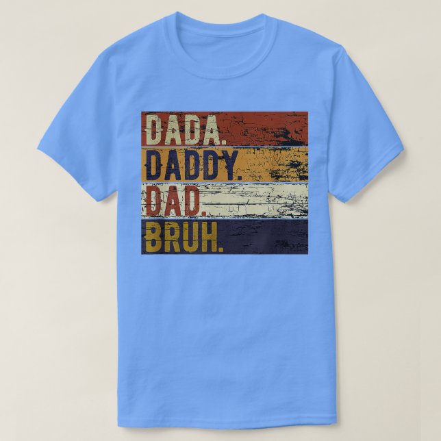 Camiseta Padre Día Dada Papá Bruh (Diseño del anverso)