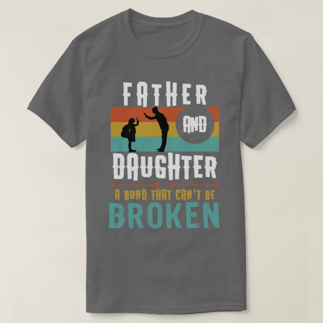 Camiseta Padre e hija Un enlace que puede romperse (Diseño del anverso)