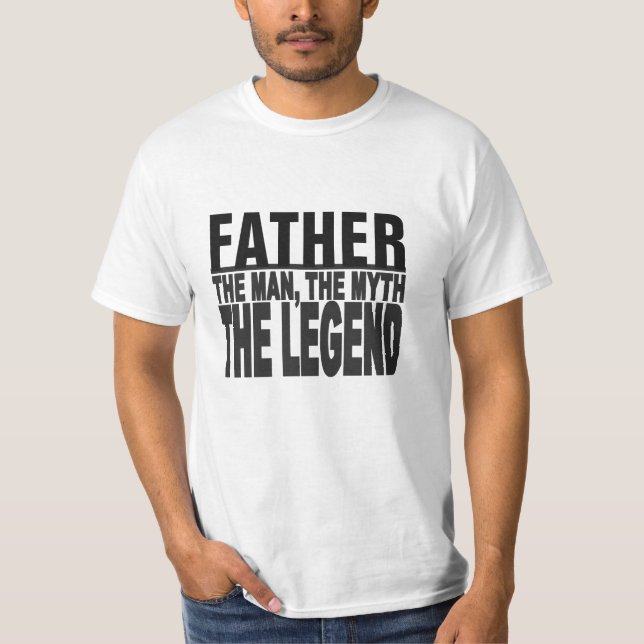 Camiseta Padre, el hombre, el mito…. (Anverso)