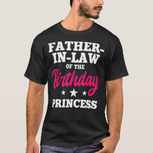 Camiseta Padre En Derecho De La Princesa De Cumpleaños Fies