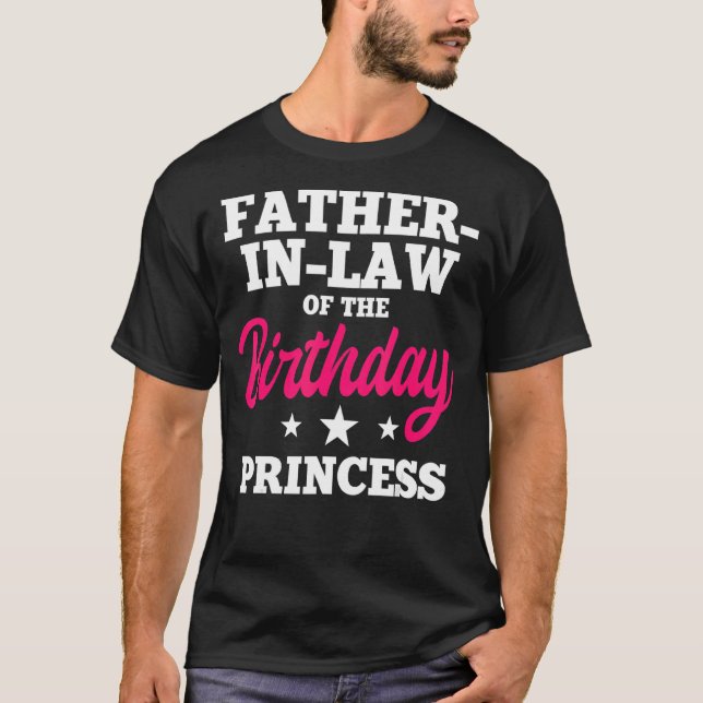 Camiseta Padre En Derecho De La Princesa De Cumpleaños Fies (Anverso)