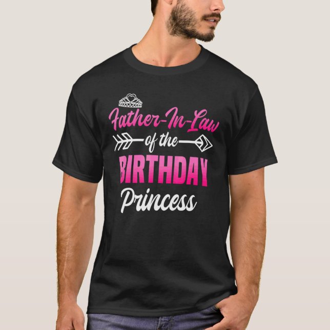 Camiseta Padre En Derecho De La Princesa De Cumpleaños Fies (Anverso)