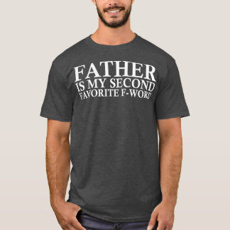 Camiseta padre es mi segunda palabra favorita