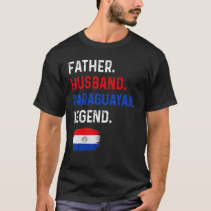 Camiseta Padre Esposo De La Leyenda Paraguaya Orgulloso Pap
