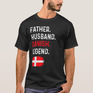 Camiseta Padre Esposo Leyenda Danesa Orgullosa Papá Dinamar