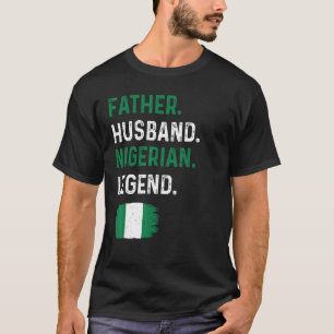 Camiseta Padre Esposo Leyenda Nigeriana Orgulloso Papá Nige