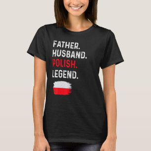 Camiseta Padre esposo leyenda polaca orgullo papá bandera d