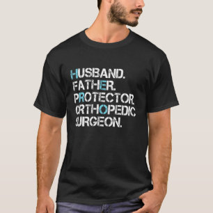 Camiseta Padre Esposo Protector Cirujano Ortopédico Hero S