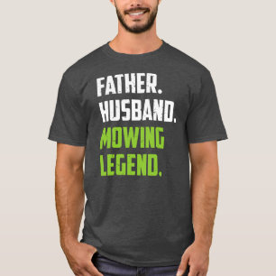 Camiseta Padre Funny Lawn Mowing Lawn Mower Mow