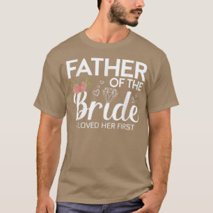 Camiseta Padre Gracioso De La Novia Que Amo Su Primera Boda