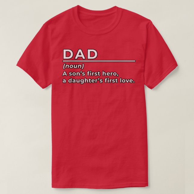Camiseta Padre gracioso ( Noun) Un hijo primer héroe a hija (Diseño del anverso)