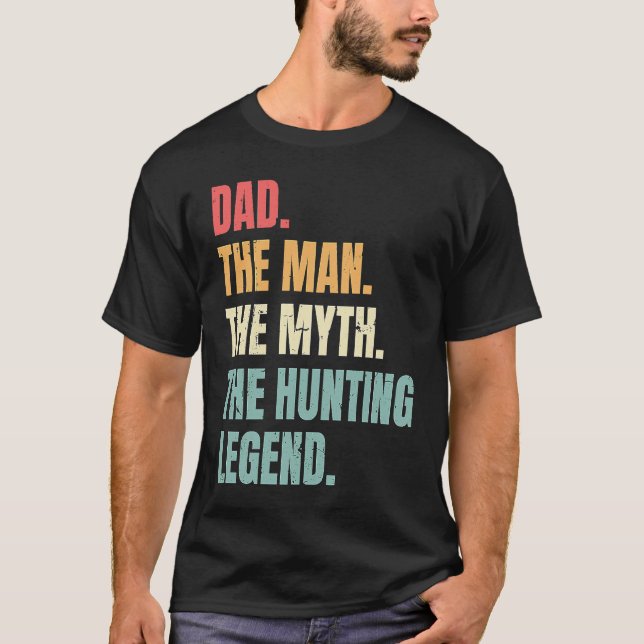 Camiseta Padre Hombre Mitos Leyenda De Caza Funny Padres Me (Anverso)