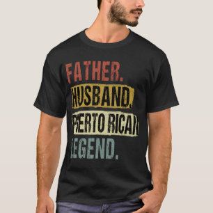 Camiseta Padre marido leyenda puertorriqueña papá
