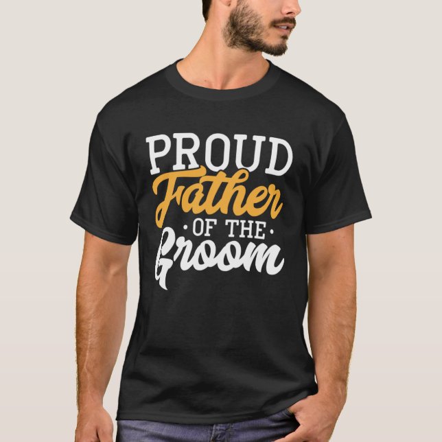 Camiseta Padre Orgulloso Del Novio Compromiso Fiesta De Bod (Anverso)