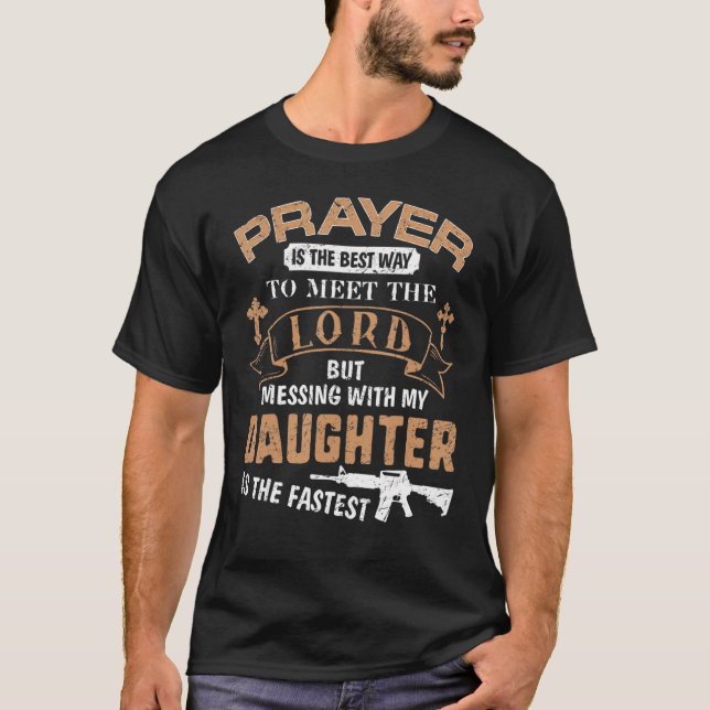 Camiseta Padre Orgulloso Papi Tee Si Te Metes Con Mi Hija (Anverso)