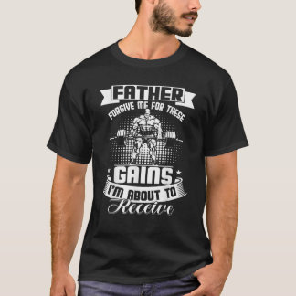 Camiseta Padre Perdóname por estas ganancias que estoy a pu