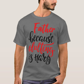 Camiseta Padre Porque El Adulto Es Difícil 2