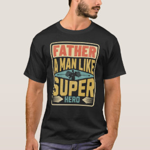 Camiseta "Padre un hombre como un super héroe" Regalos del