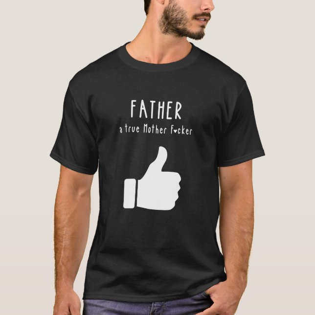 Camiseta Padre un verdadero Día del Padre. (Anverso)