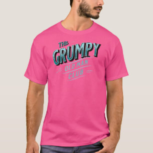 Camiseta Padre Y Abuelo Del Club Del Hombre Mayor Gruñón
