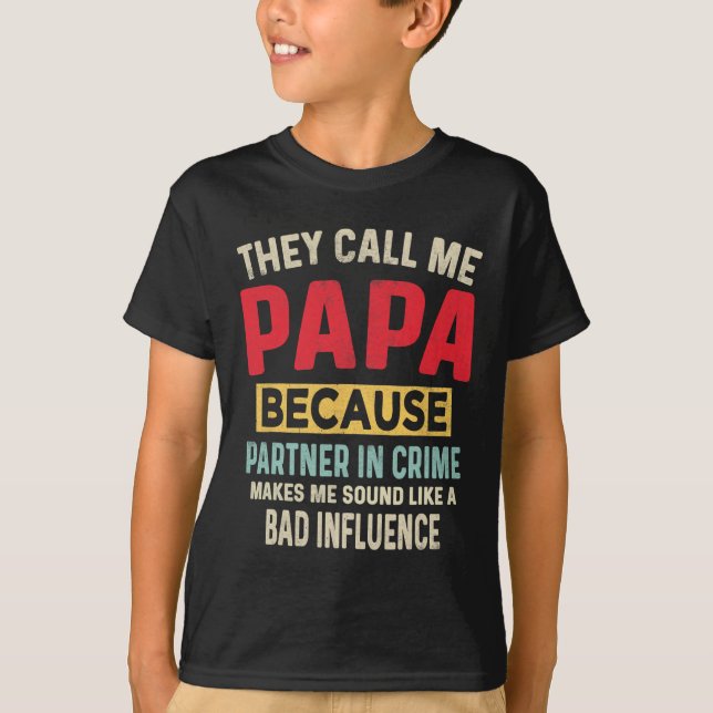 Camiseta Padre y#: El día de papá, socio del crimen, padre  (Anverso)