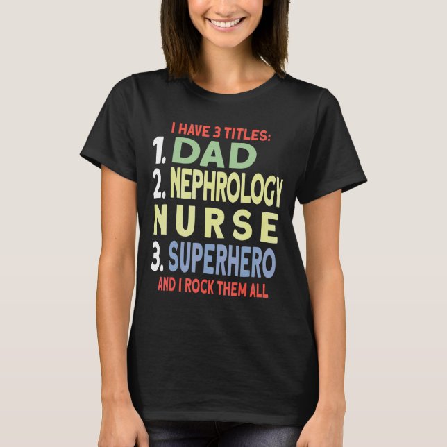 Camiseta Padre Y Enfermero De Nefrología (Anverso)