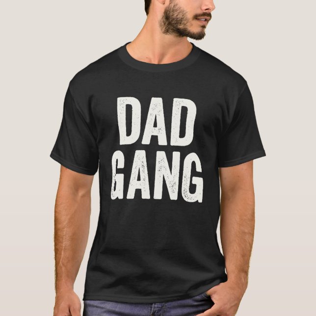 Camiseta Padres Dad Dad Gang (Anverso)