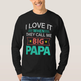 Camiseta Padres Día Tee Me Encanta Cuando Me Llaman Big Pa