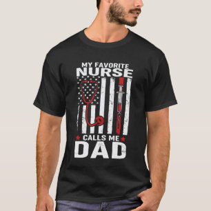 Camiseta Padres Divertidos Mi Enfermera Favorita Me Llama P