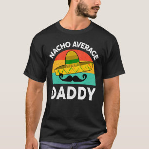 Camiseta Padres mexicanos con nacho promedio