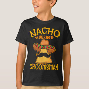 Camiseta Padrino de boda promedio Nacho El Mejor Hombre Cin