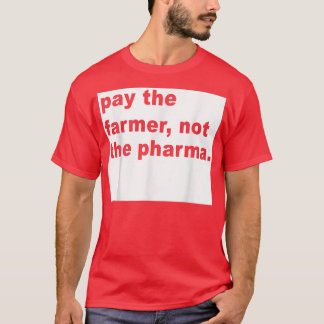 Camiseta Paga Al Campesino No A La Granja Graciosa De Pharm
