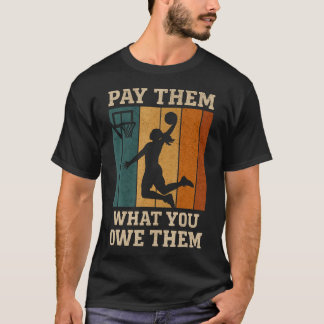 Camiseta Paga lo que les debes Baloncesto Femenino Femin
