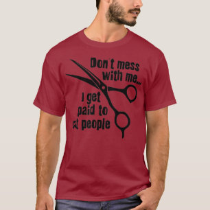 Camiseta Paga Para Cortar A La Gente El Sombrerado Barber E