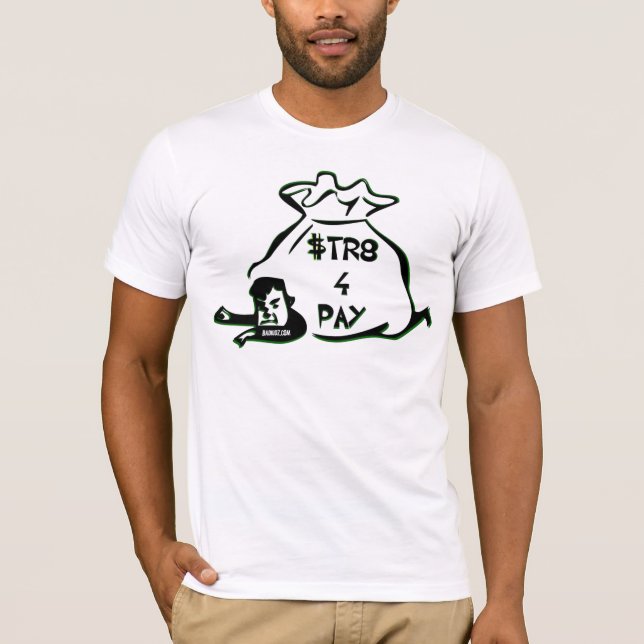 Camiseta paga $tr8 4 (Anverso)
