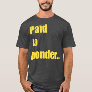 Camiseta Pagado para ponderar