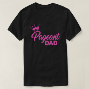 Camiseta PAGEANT DAD