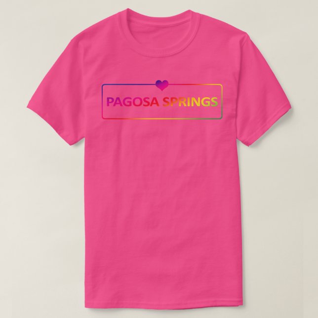 Camiseta Pagosa Springs Colorado 1 (Diseño del anverso)